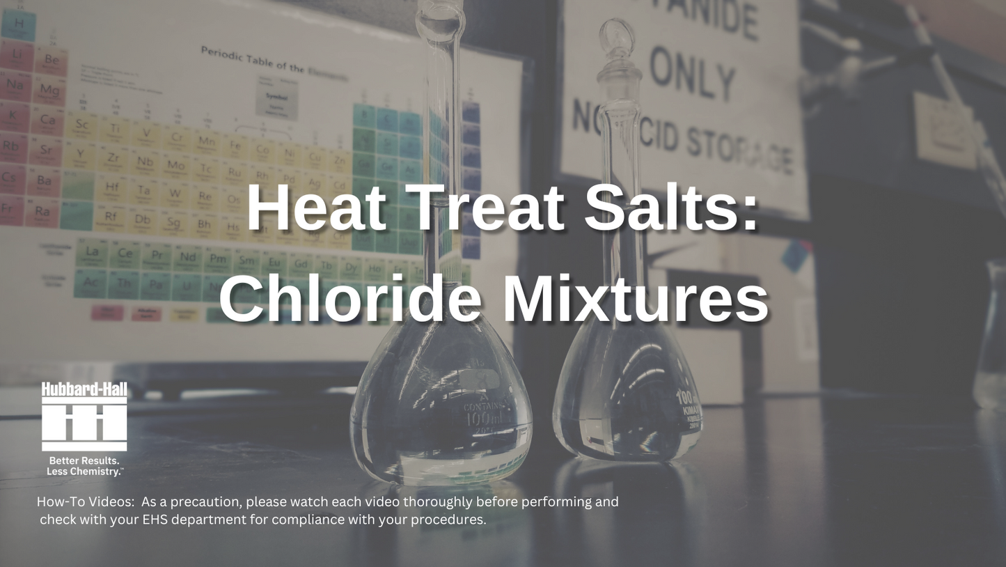 Hubbard-Hall Heat Treat Salts: Chloride Mixtures